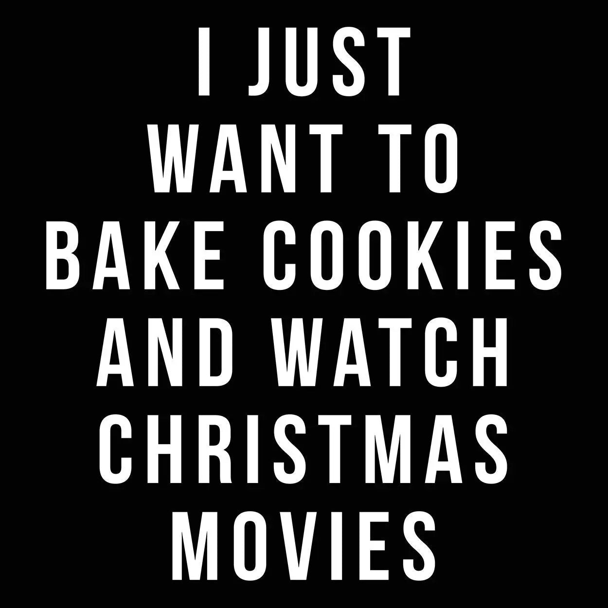 Bake Cookies And Watch Christmas Movies Tshirt - Donkey Tees