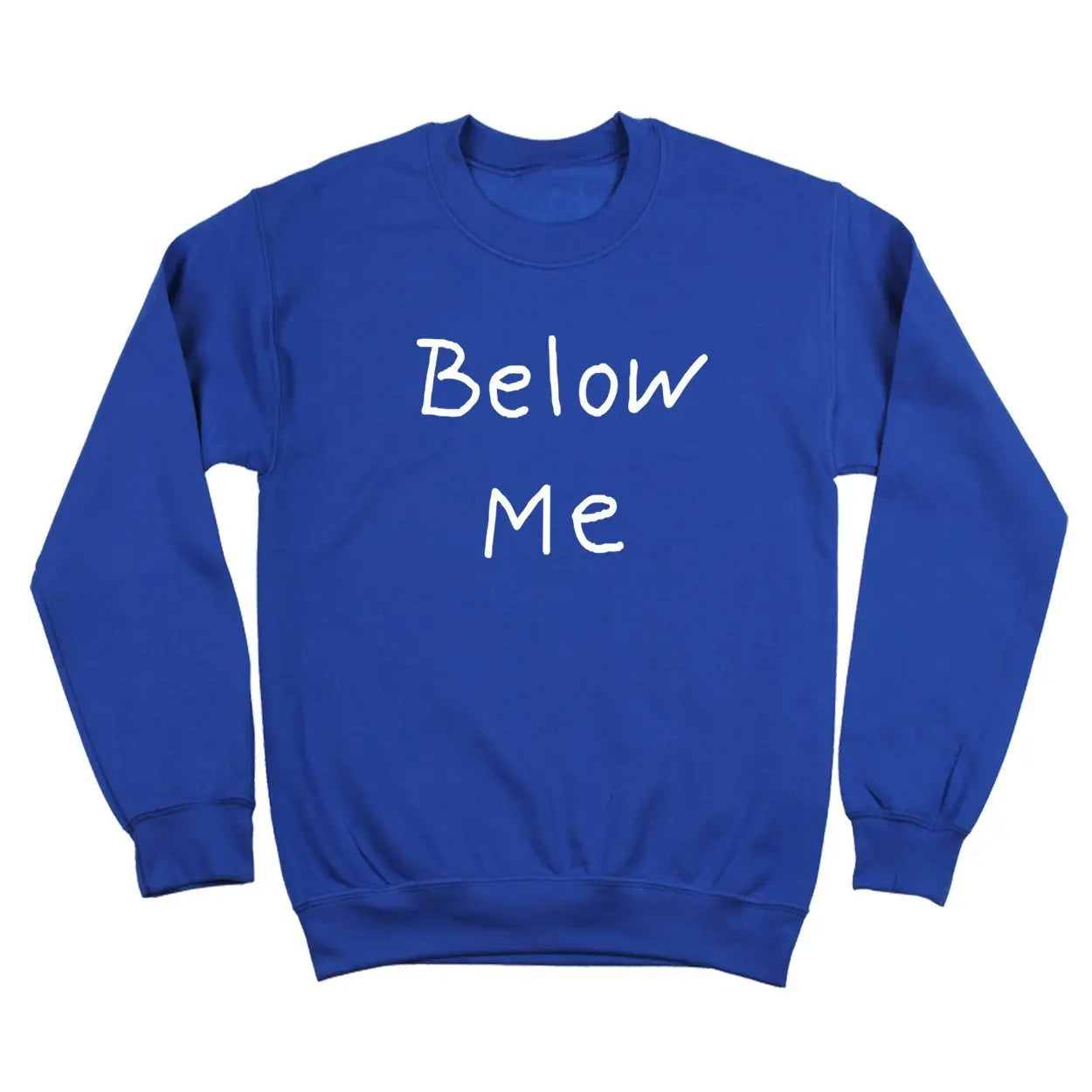 Below Me Tshirt - Donkey Tees