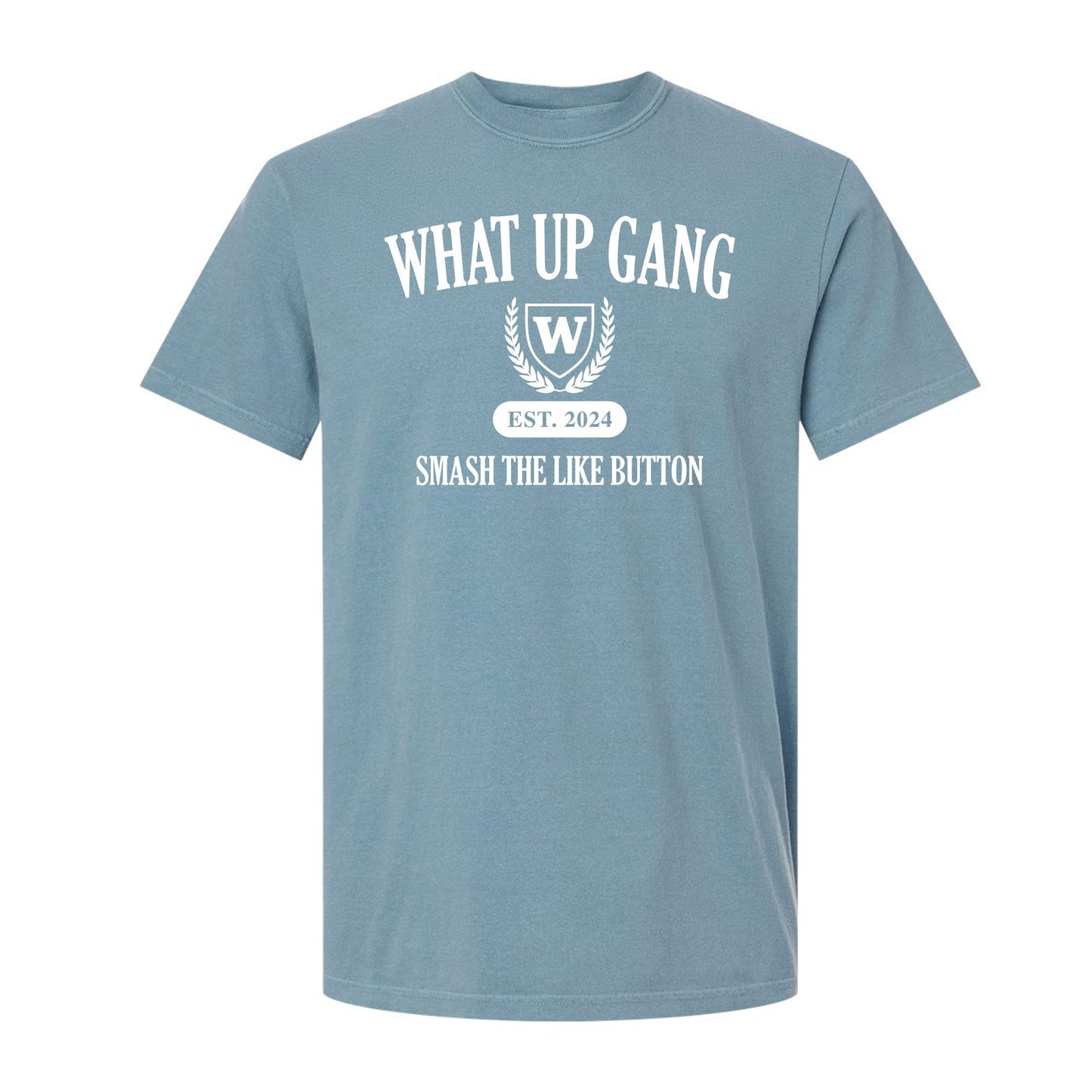 What Up Gang - UNIVERSITY - Comfort Colors Shirt