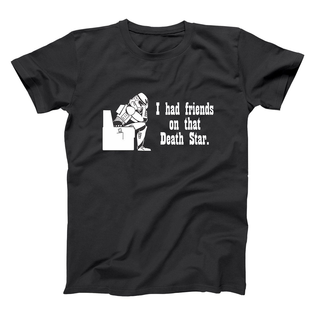 Friends On That Death Star Tshirt - Donkey Tees