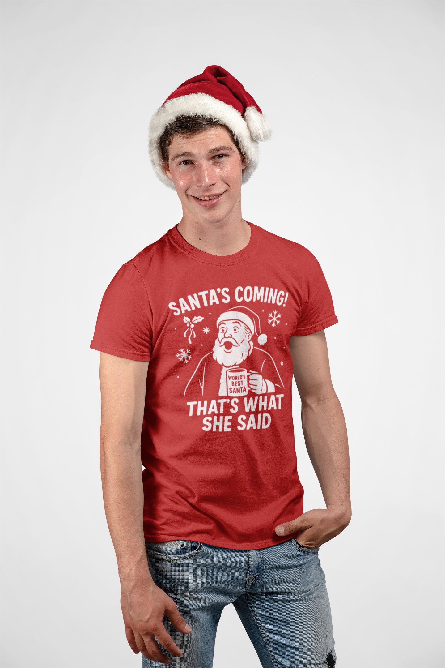 Santa Is Coming Thats What She Said