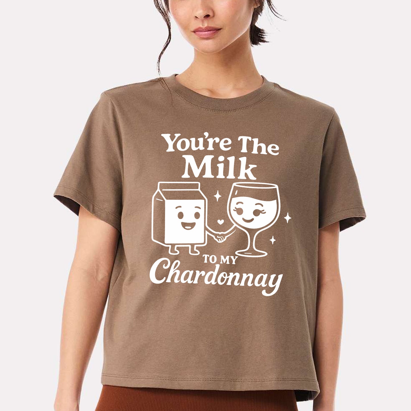 You're The Milk To My Chardonnay