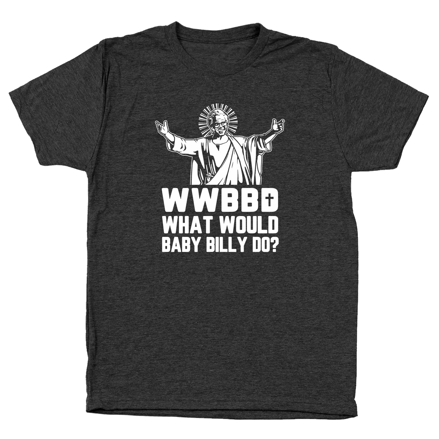 What Would Baby Billy Do WWBBD