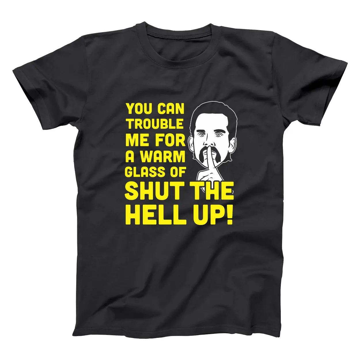 Glass Of Shut The Hell Up Tshirt - Donkey Tees