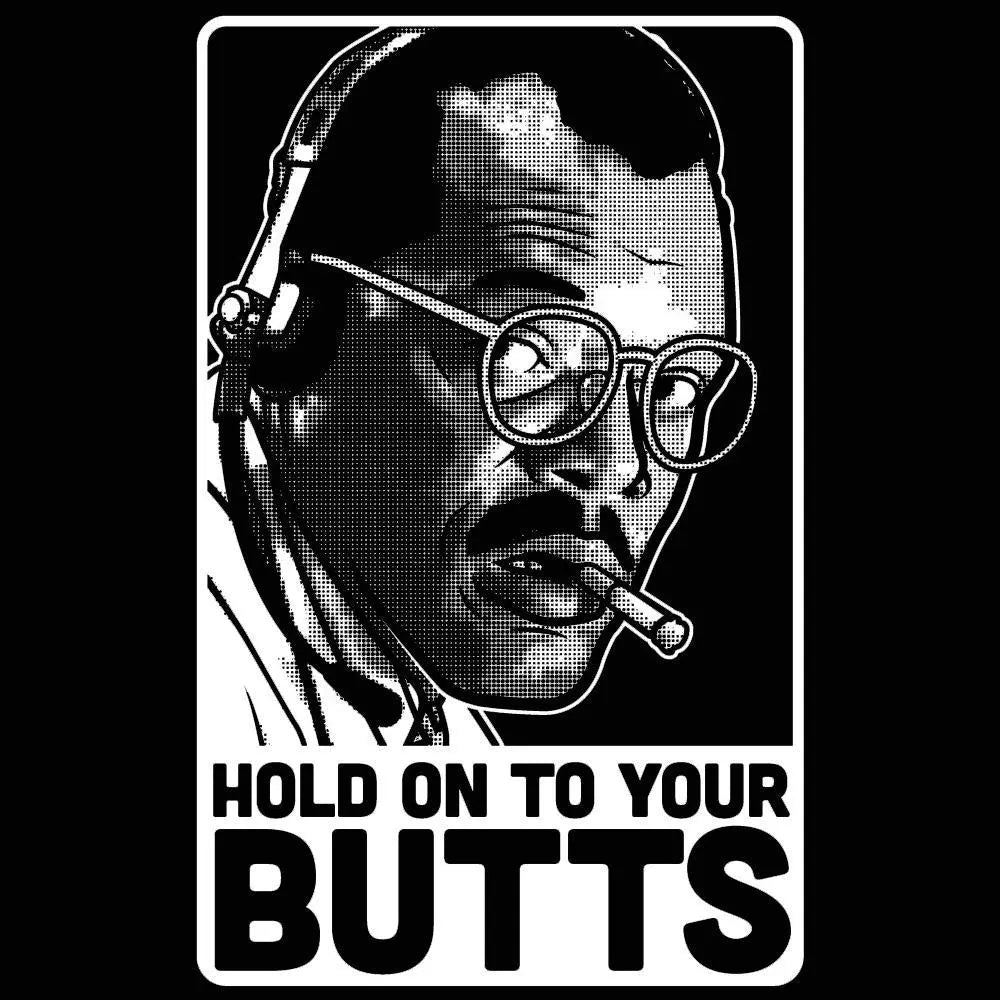 Hold On To Your Butts Tshirt - Donkey Tees