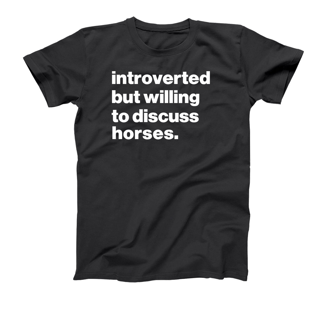 Introverted But Willing To Discuss Horses Tshirt - Donkey Tees