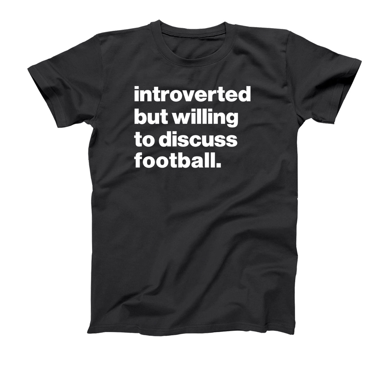 Introverted But Willing To Discuss Football Tshirt - Donkey Tees