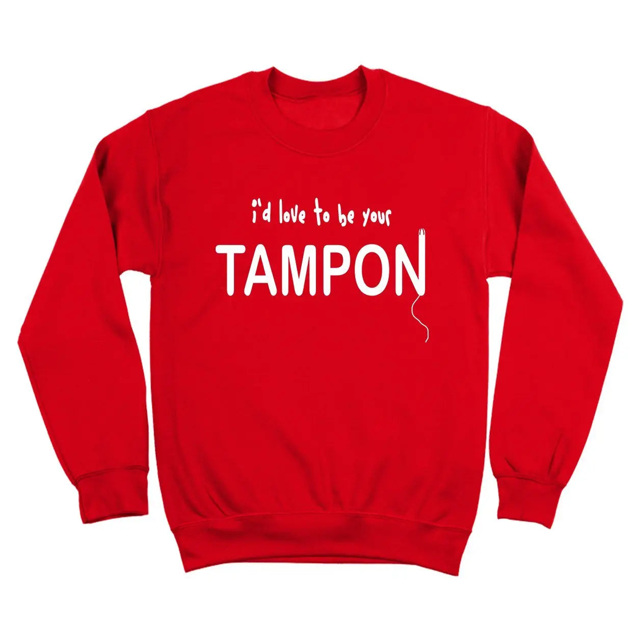 I'd Love To Be Your Tampon Tshirt - Donkey Tees
