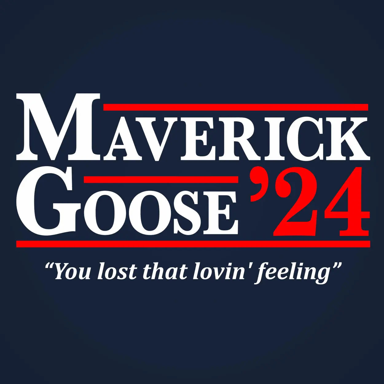 Maverick And Goose 2024 Election