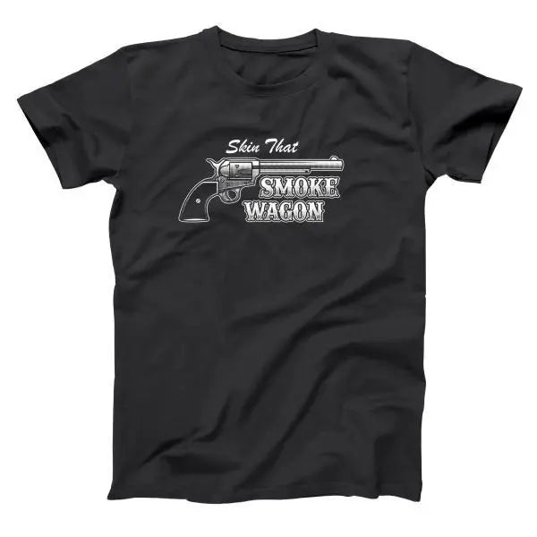 Skin That Smokewagon Tshirt - Donkey Tees