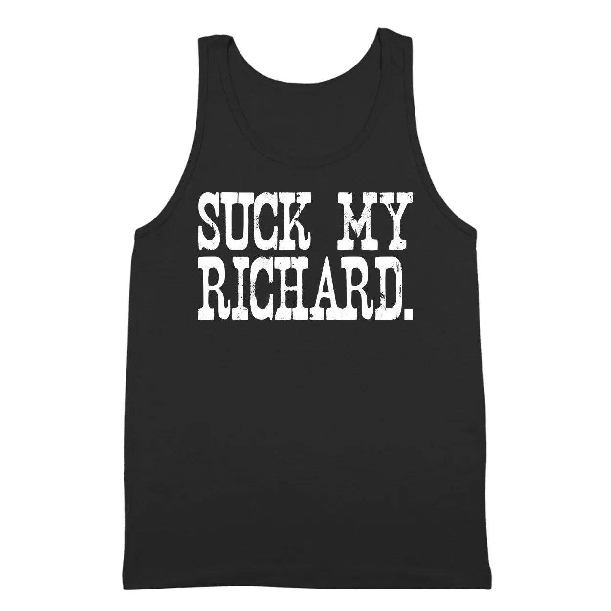 Suck My Richard Tshirt - Donkey Tees