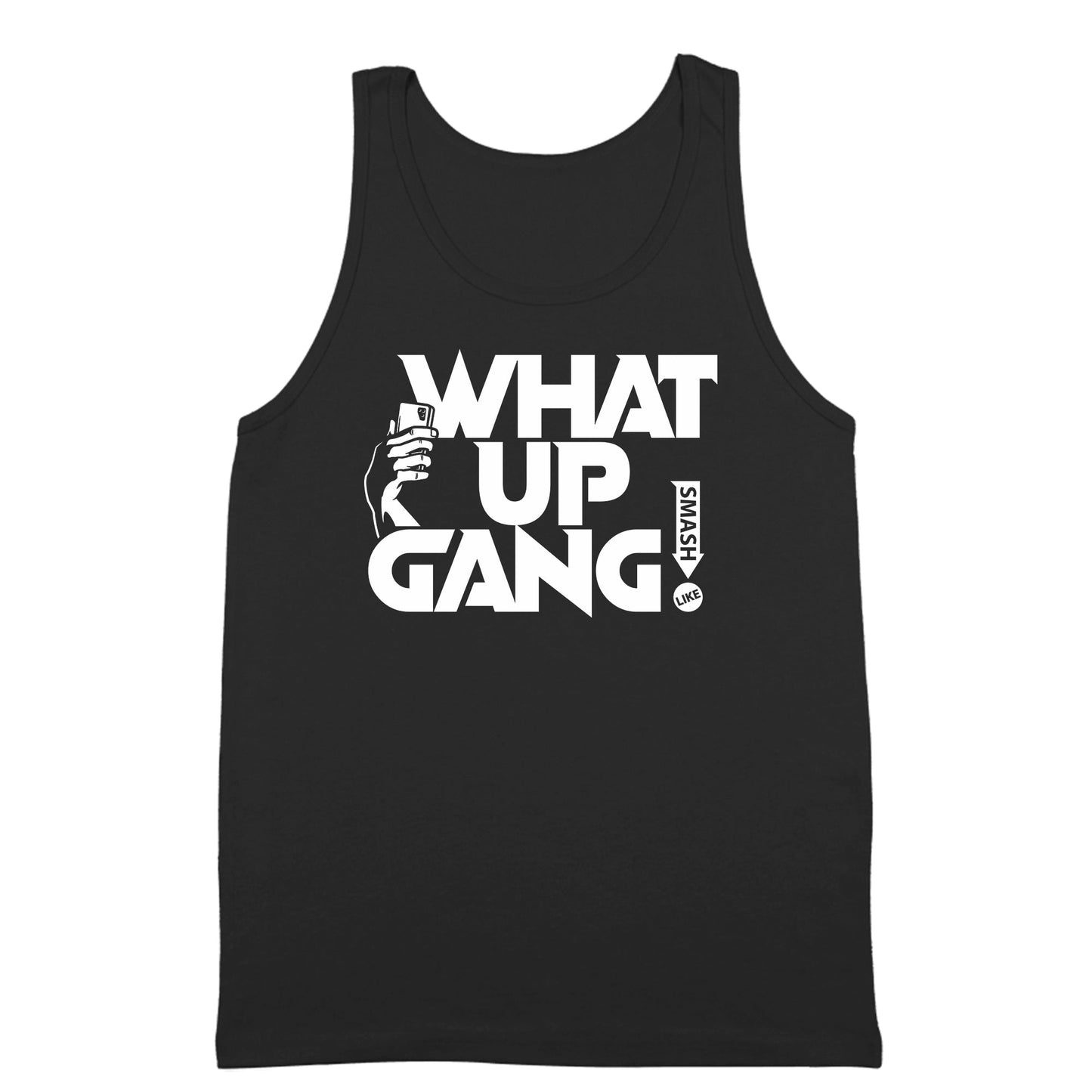 What Up Gang - Smash The Like Button - Unisex Tank Top