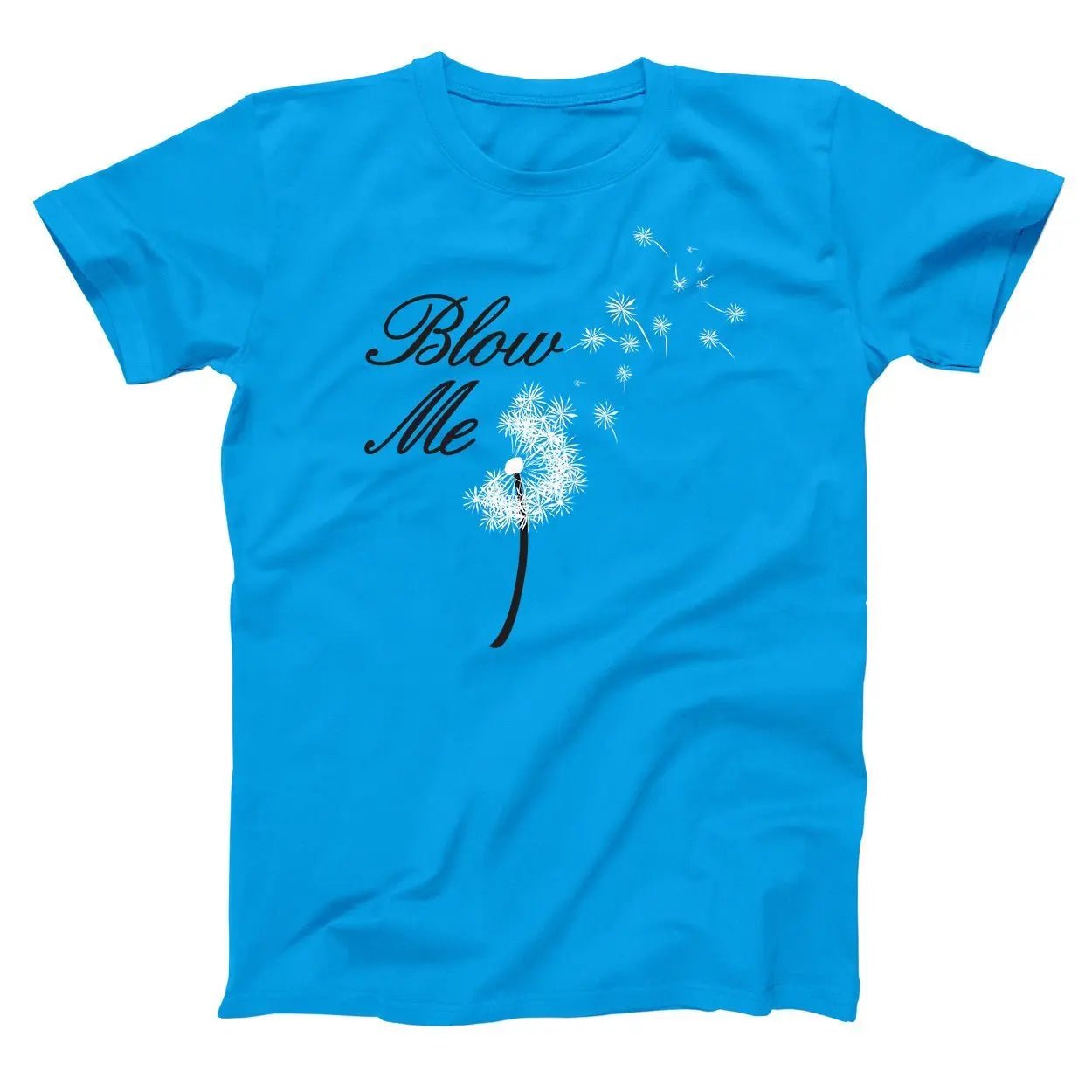 Blow Me Flower - Donkey Tees T-shirt