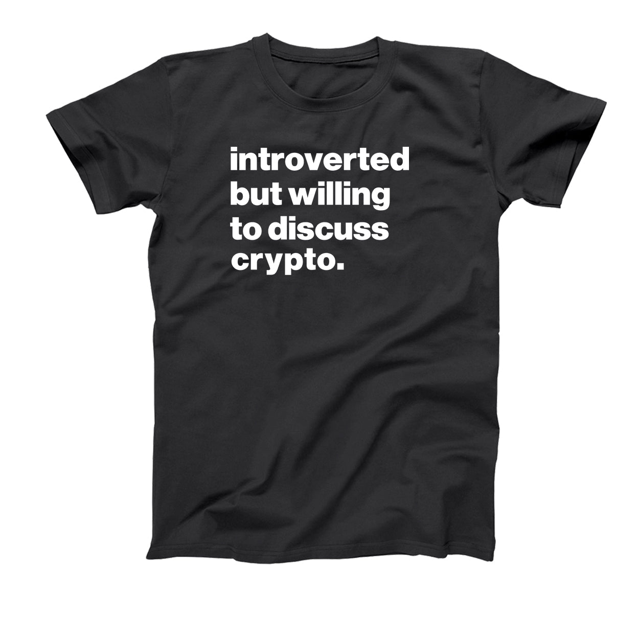 Introverted But Willing To Discuss Crypto - Donkey Tees T-shirt