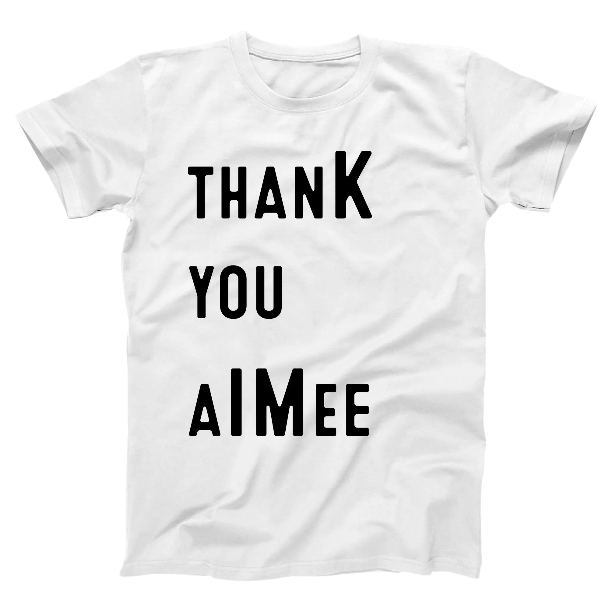 thanK you aIMee Tshirt - Donkey Tees