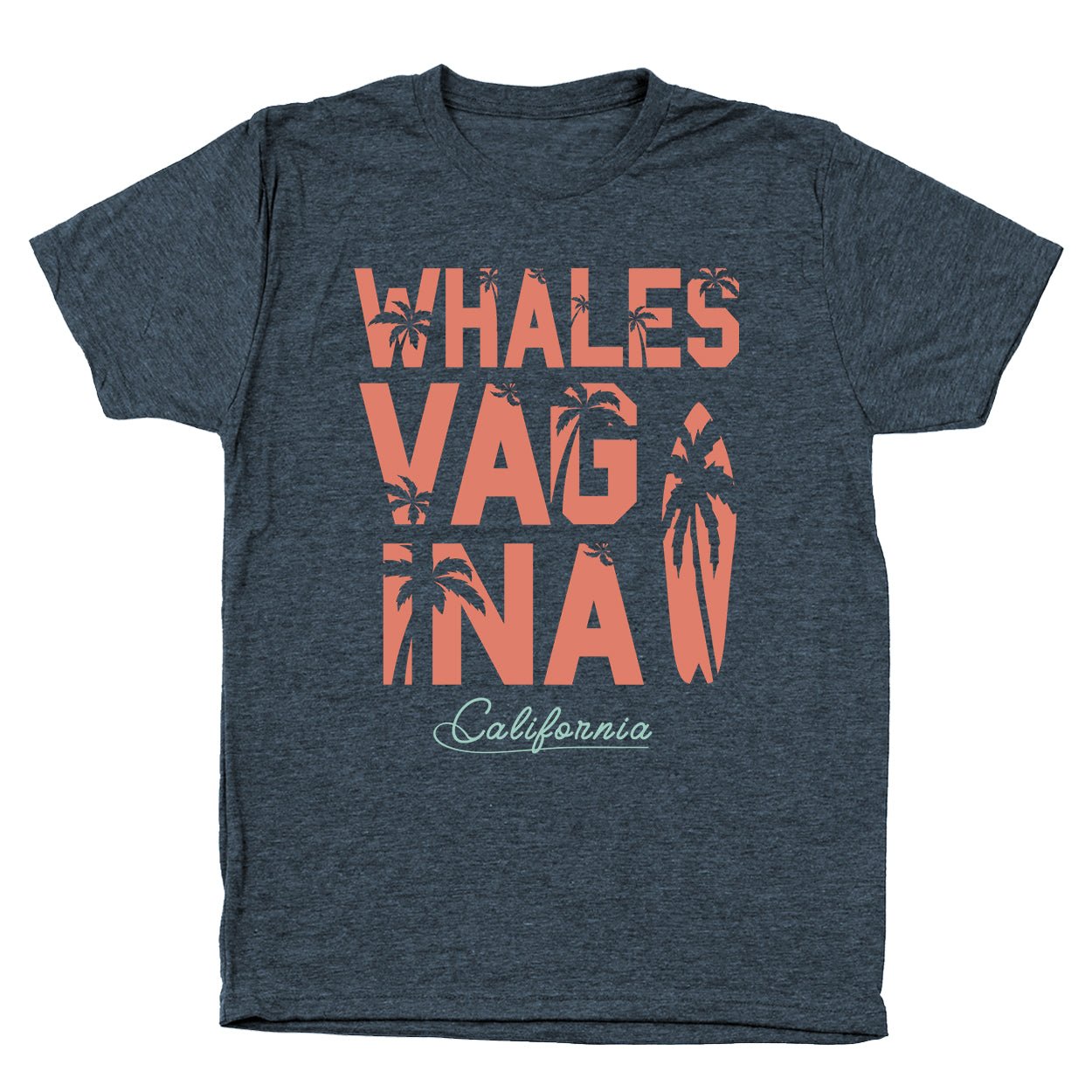 Whales Vagina California - Donkey Tees T-shirt