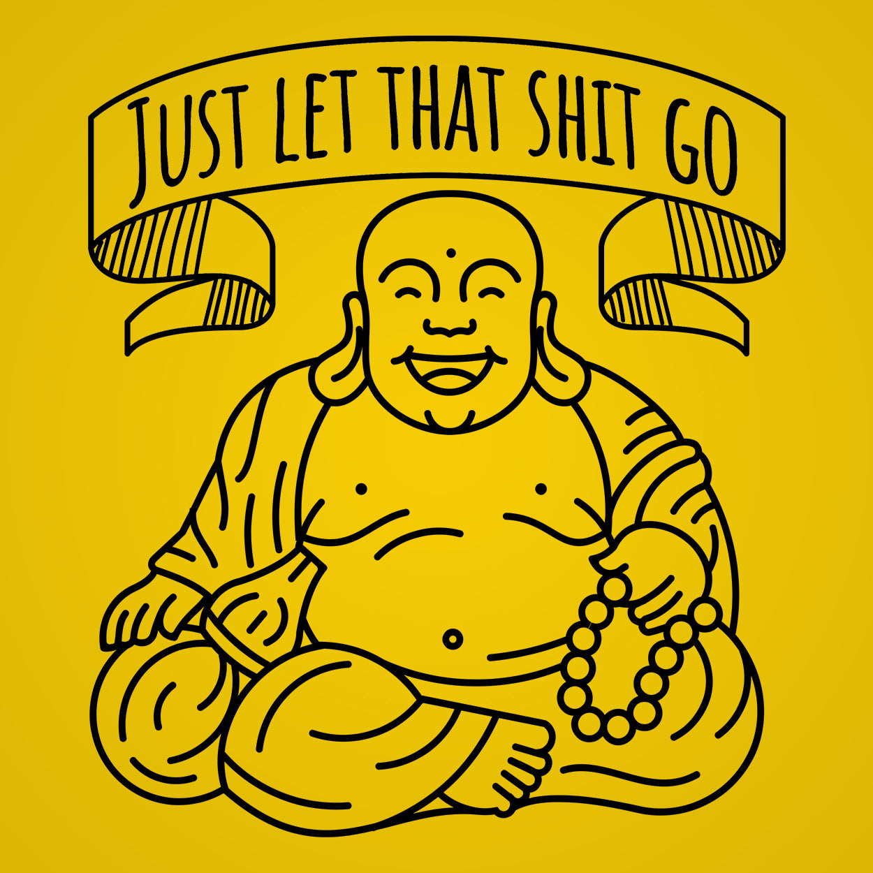 Just Let That Shit Go Buddha Tshirt - Donkey Tees