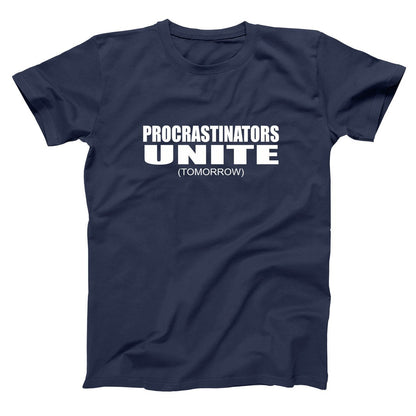 Procrastinators Unite Tomorrow Tshirt - Donkey Tees