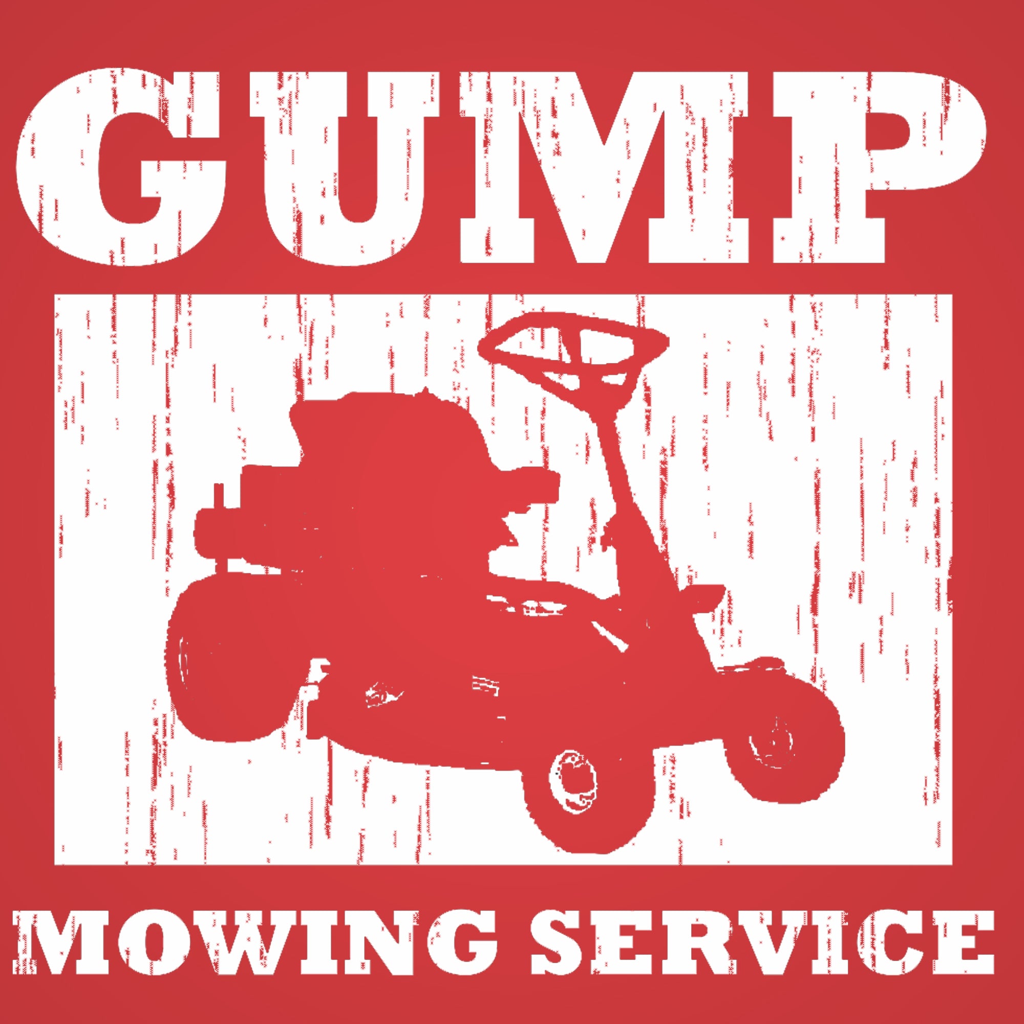 Gump Mowing Service Tshirt - Donkey Tees