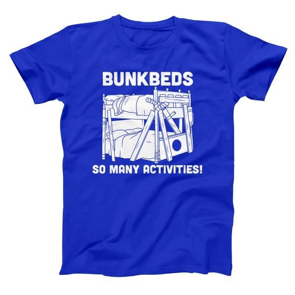 Bunkbeds So Many Activities Tshirt - Donkey Tees