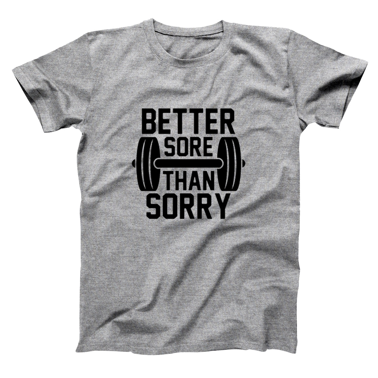 Better Sore Than Sorry Tshirt - Donkey Tees