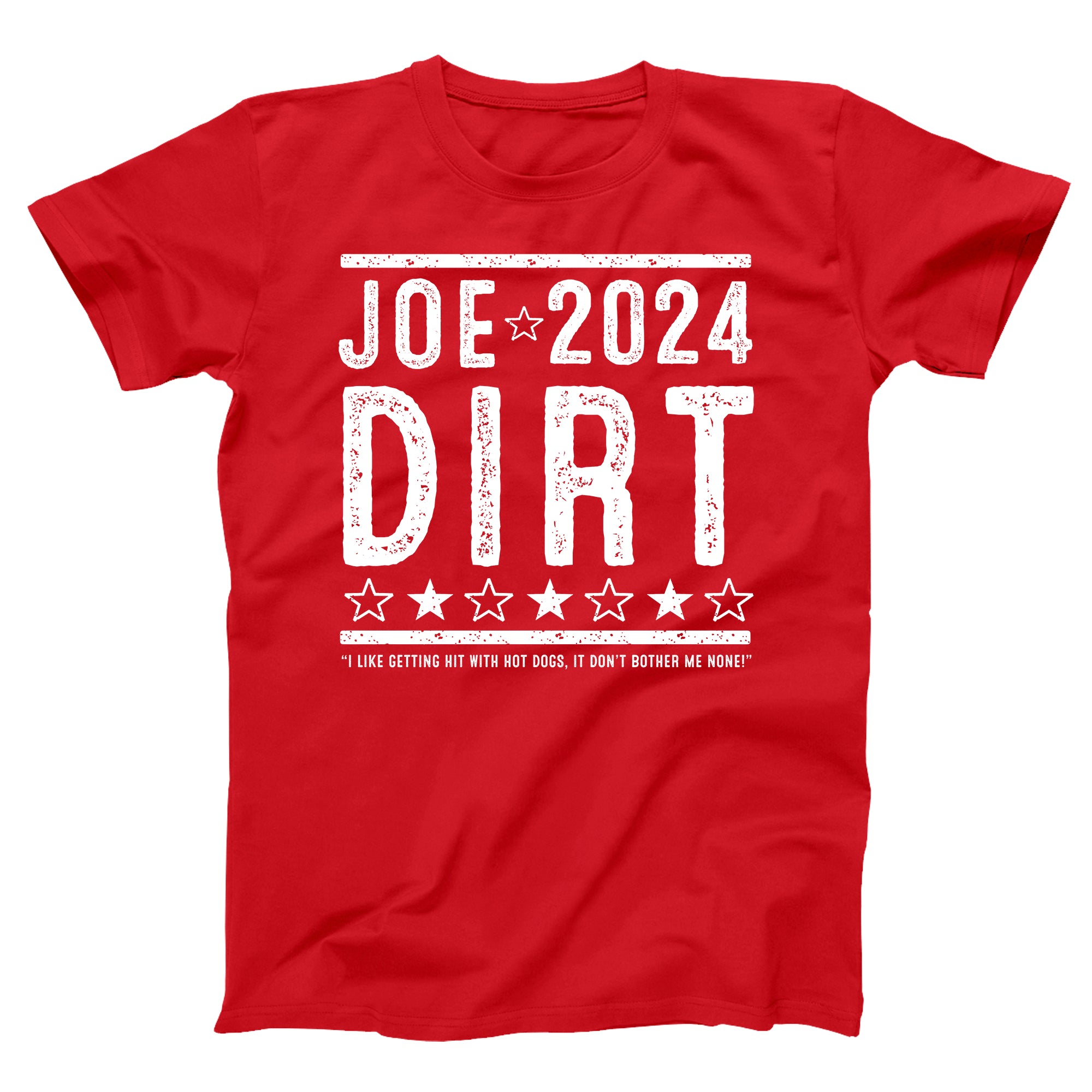 Joe Dirt 2024 Election Tshirt - Donkey Tees