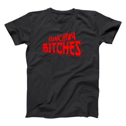 Konichiwa Bitches Tshirt - Donkey Tees