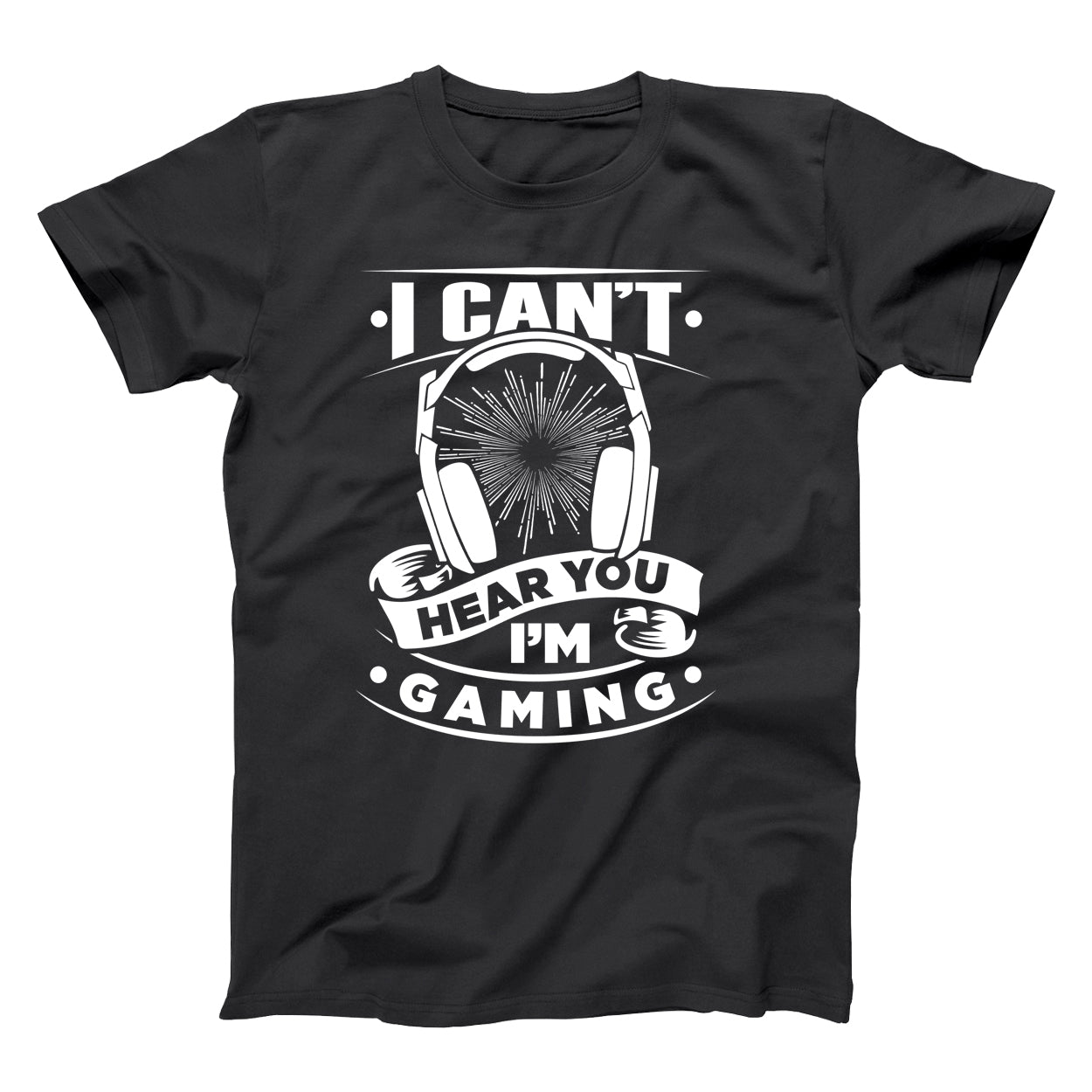 I Can't Hear You I'm Gaming Tshirt - Donkey Tees