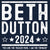 Beth Dutton 2024 Election