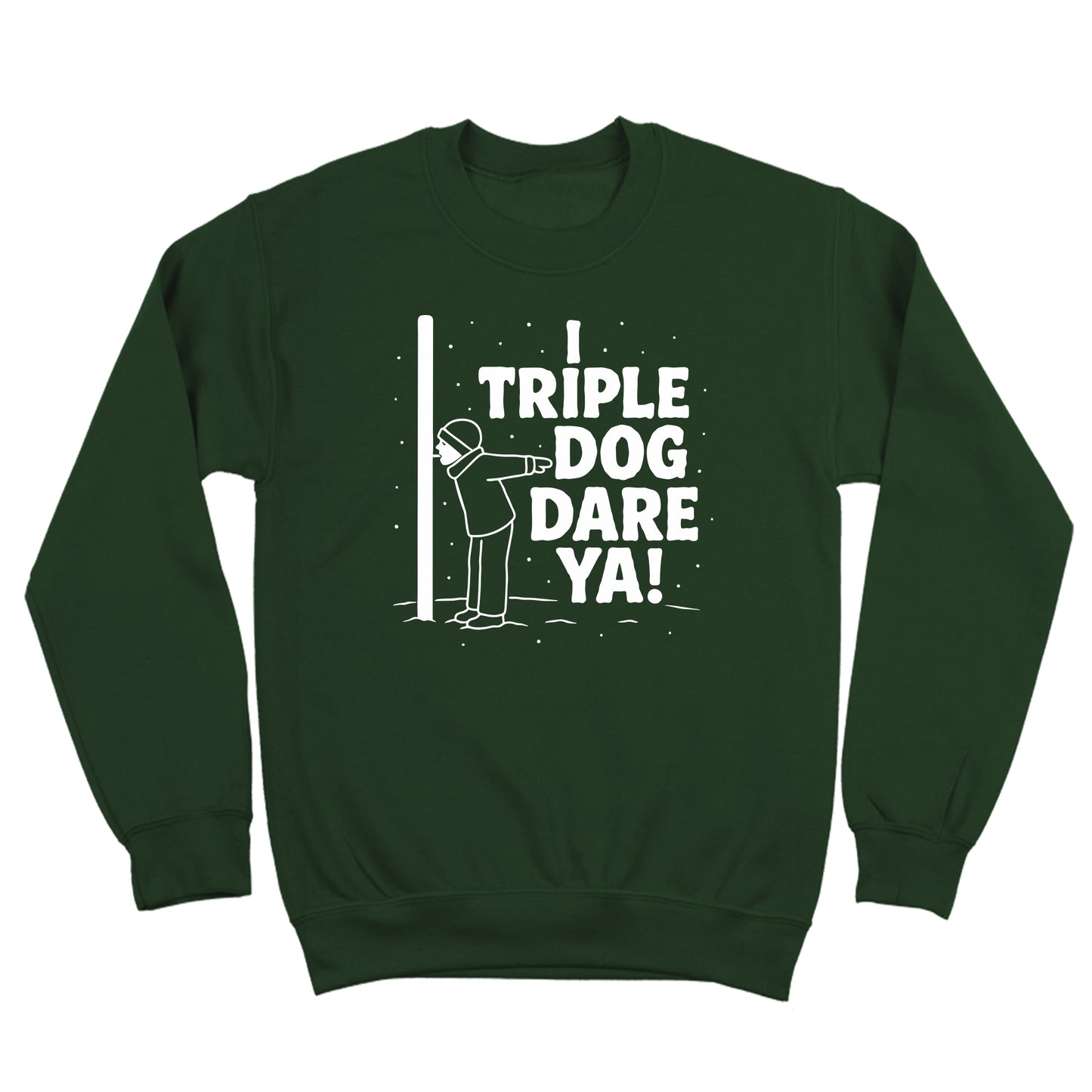 I Triple Dog Dare Ya