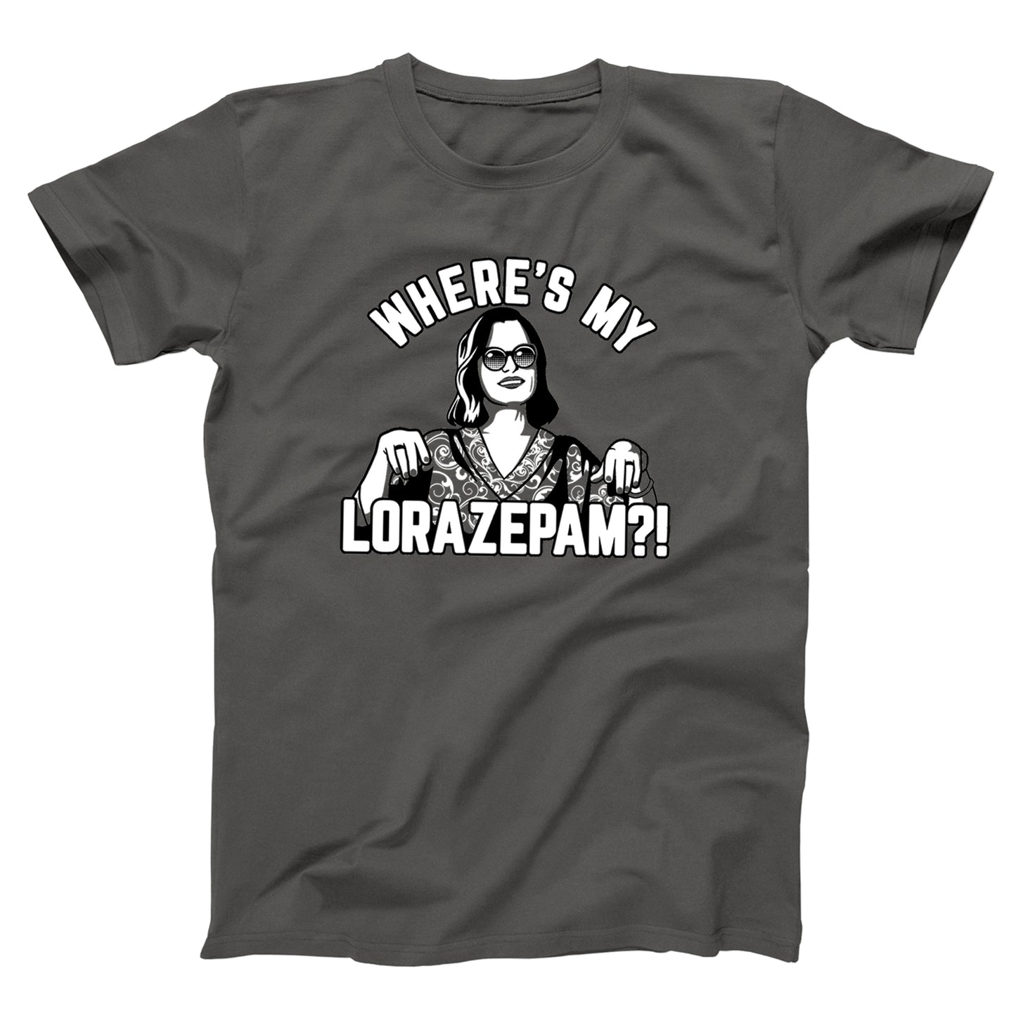 Where's My Lorazepam ?