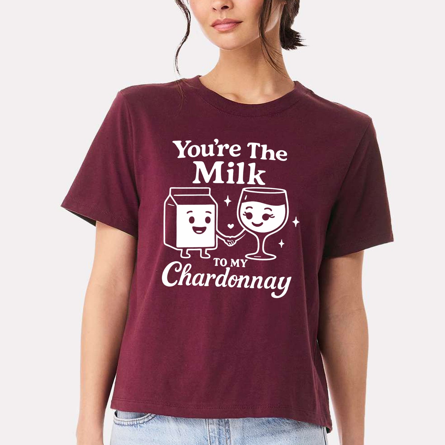 You're The Milk To My Chardonnay