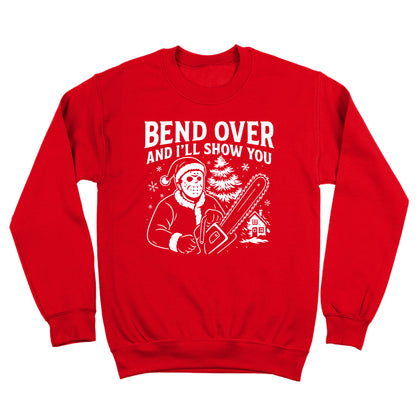 Bend Over And I'll Show You