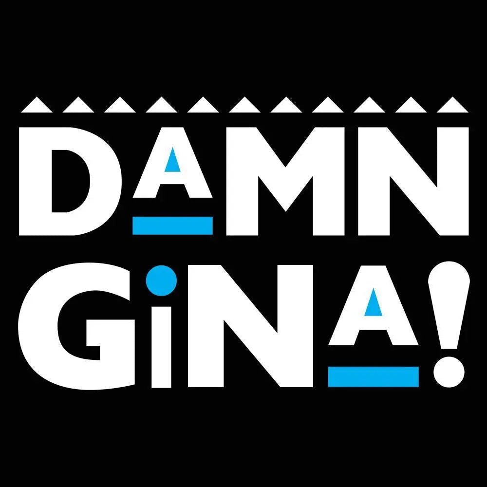 Damn Gina Tshirt - Donkey Tees