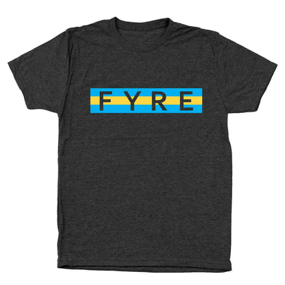 FYRE Bahamas Flag Festival Tshirt - Donkey Tees
