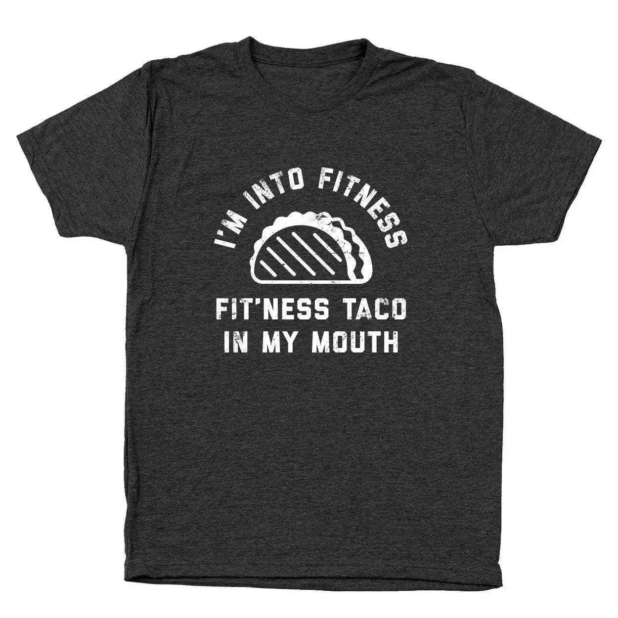 Fitness Taco In My Mouth Tshirt - Donkey Tees