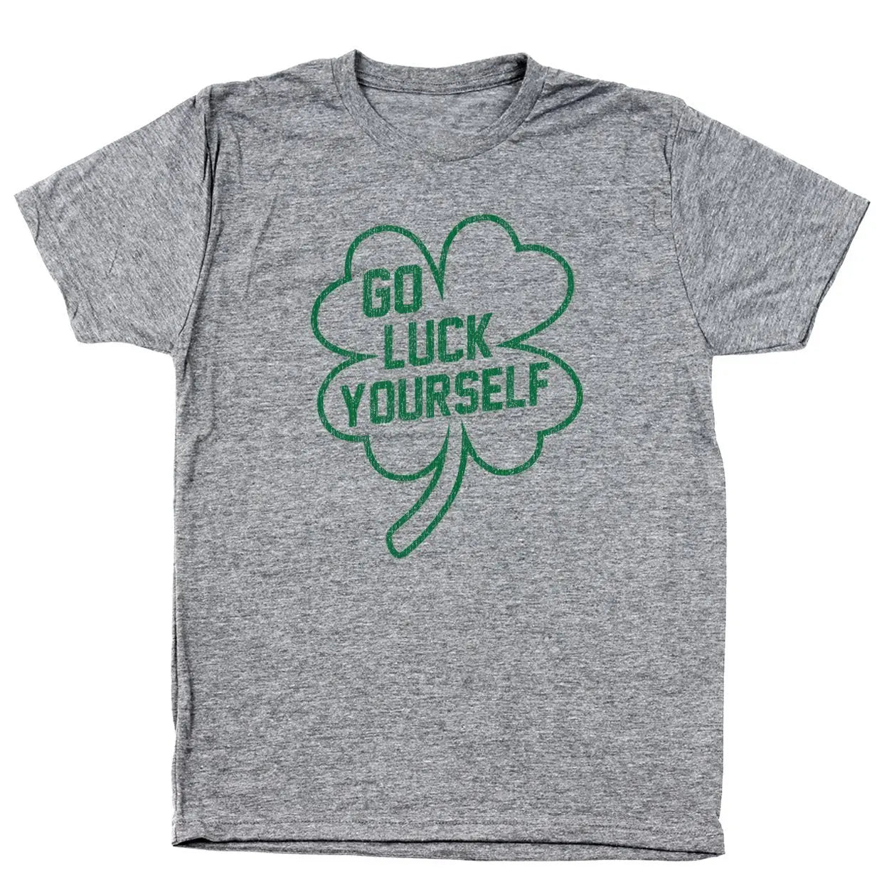 Go Luck Yourself Tshirt - Donkey Tees
