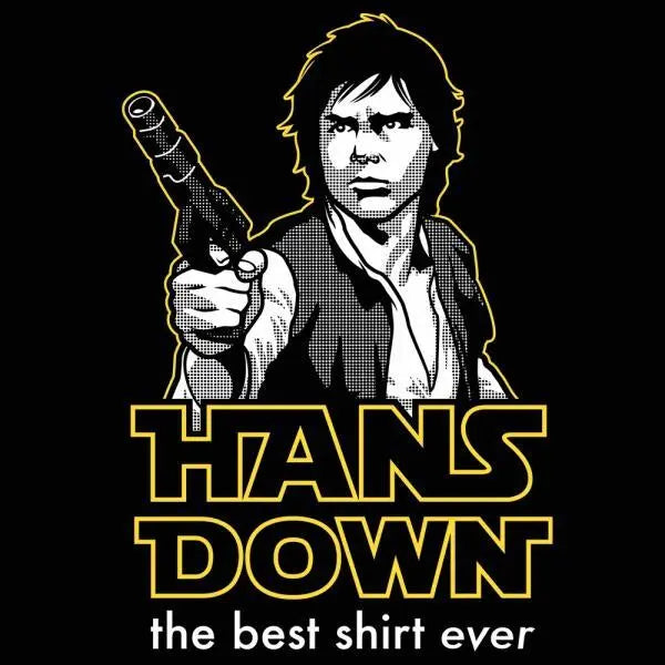 Hans Down The Best Shirt Ever Tshirt - Donkey Tees
