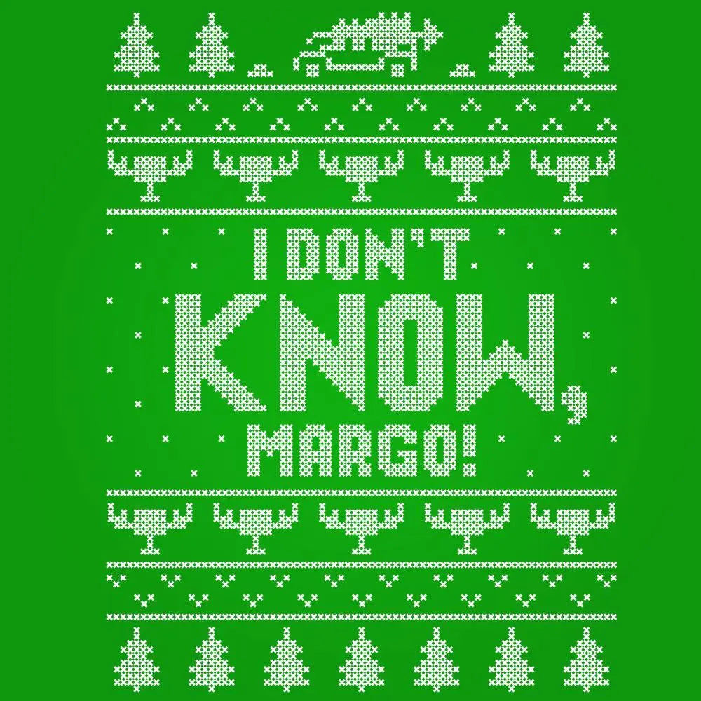 I Don't Know Margo Tshirt - Donkey Tees