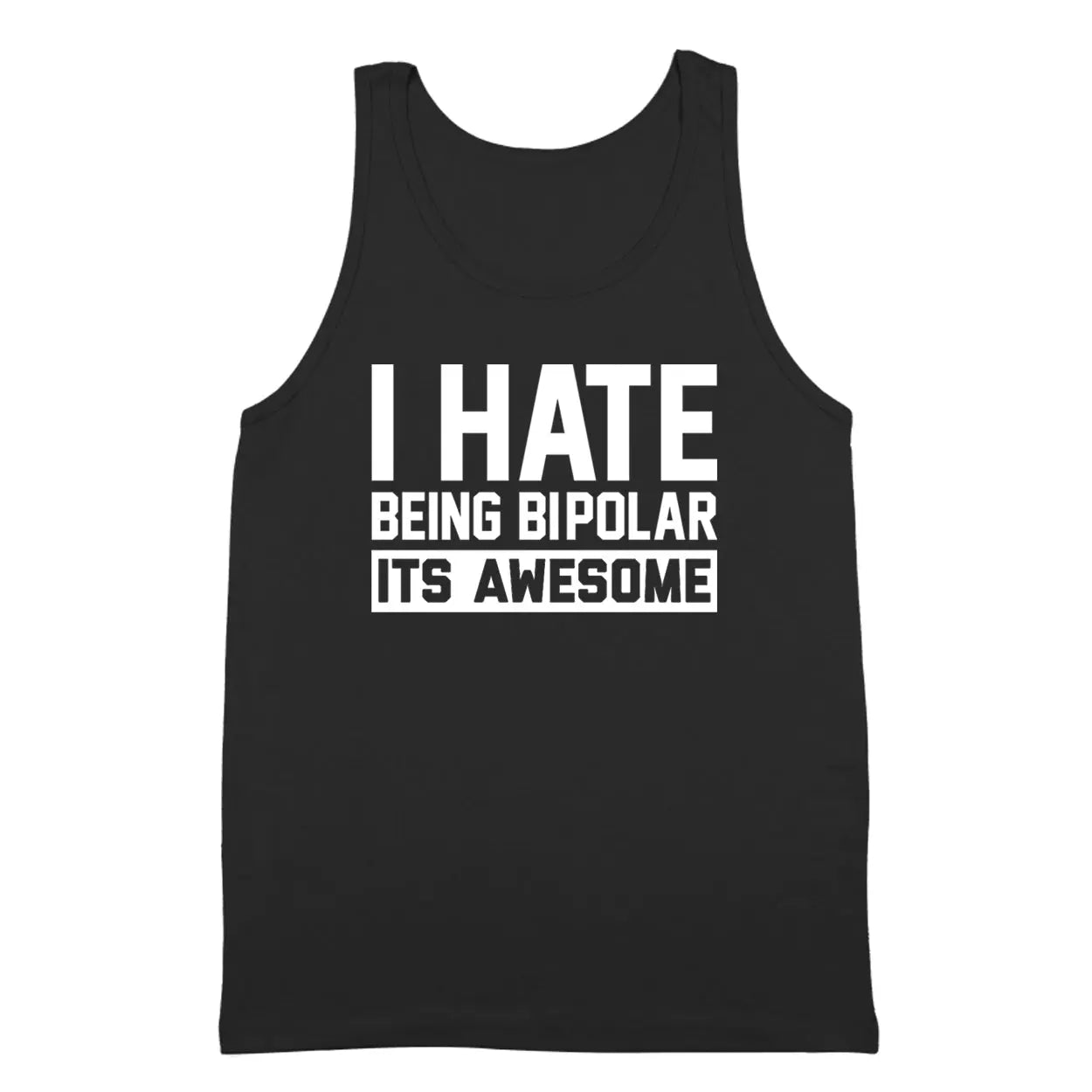 I Hate Being Bipolar Tshirt - Donkey Tees