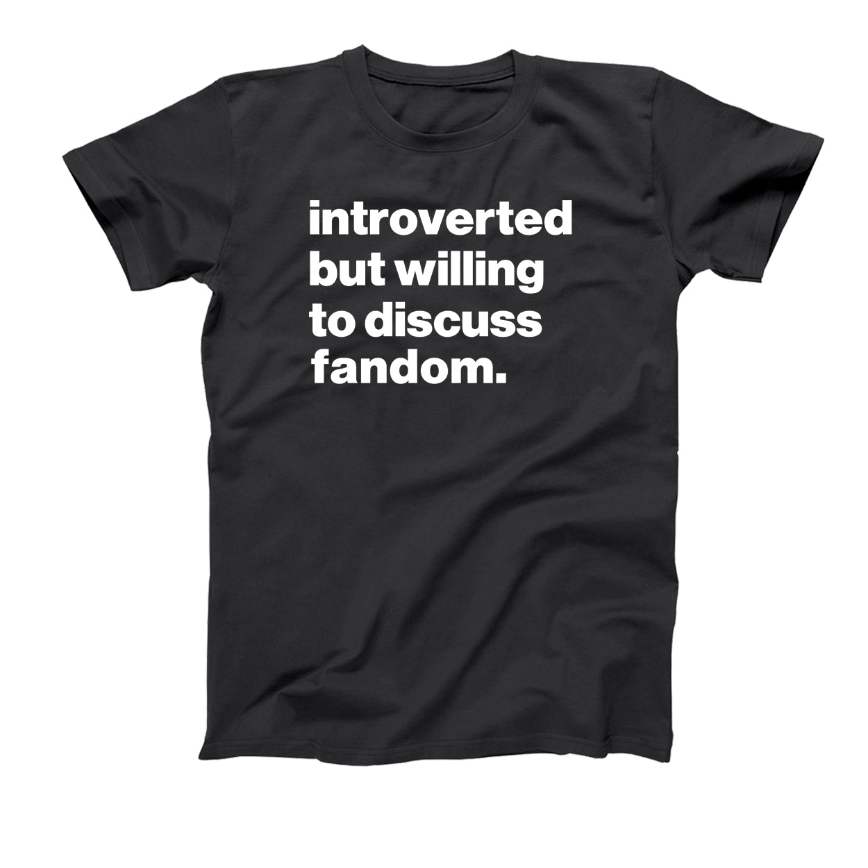 Introverted But Willing To Discuss Fandom Tshirt - Donkey Tees