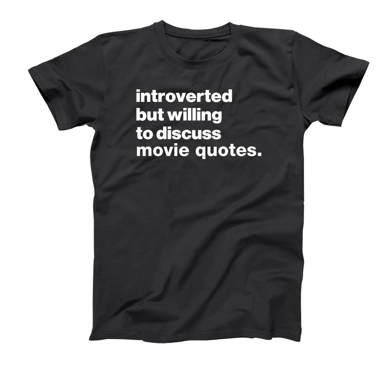 Introverted But Willing To Discuss Movie Quotes Tshirt - Donkey Tees