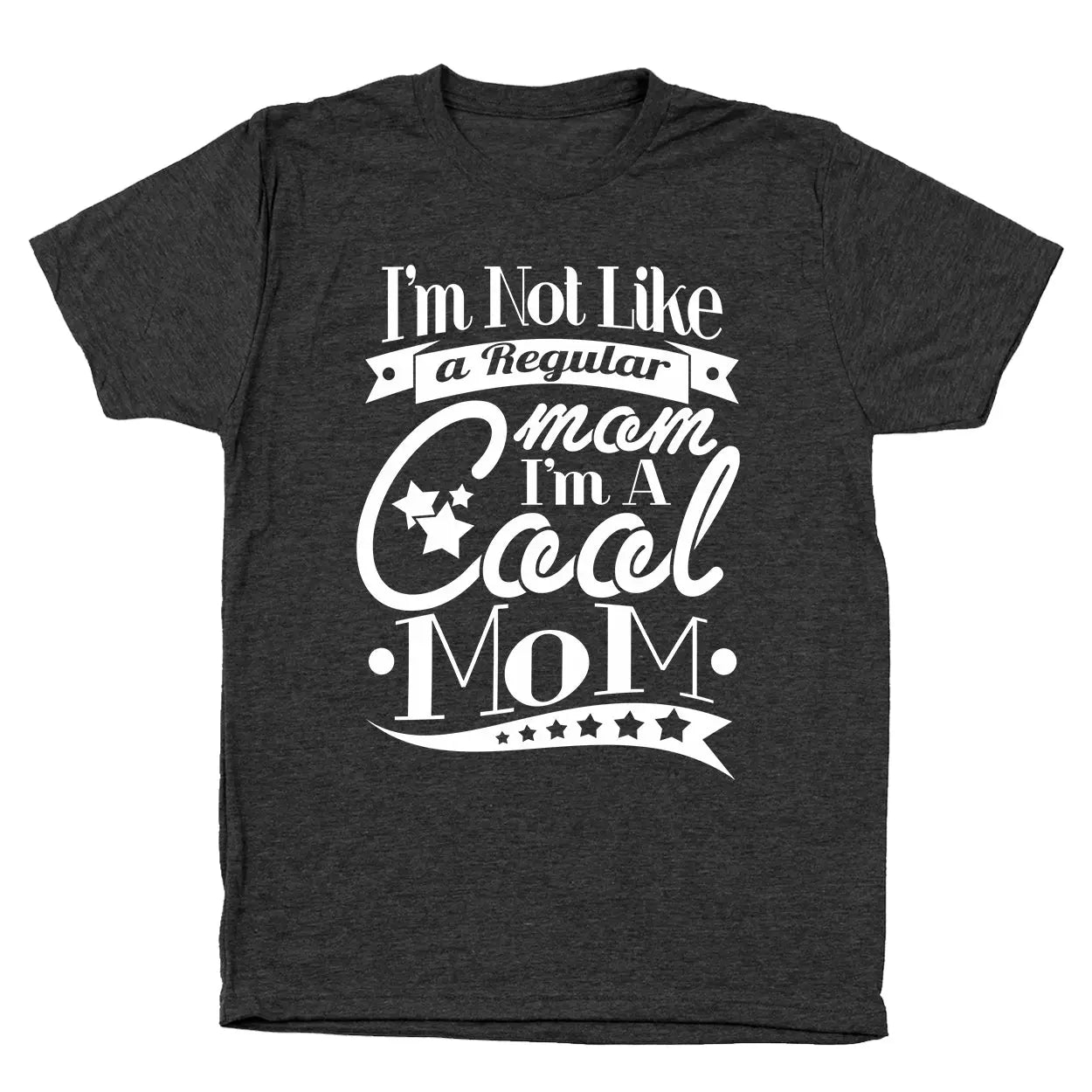 I'm A Cool Mom Tshirt - Donkey Tees