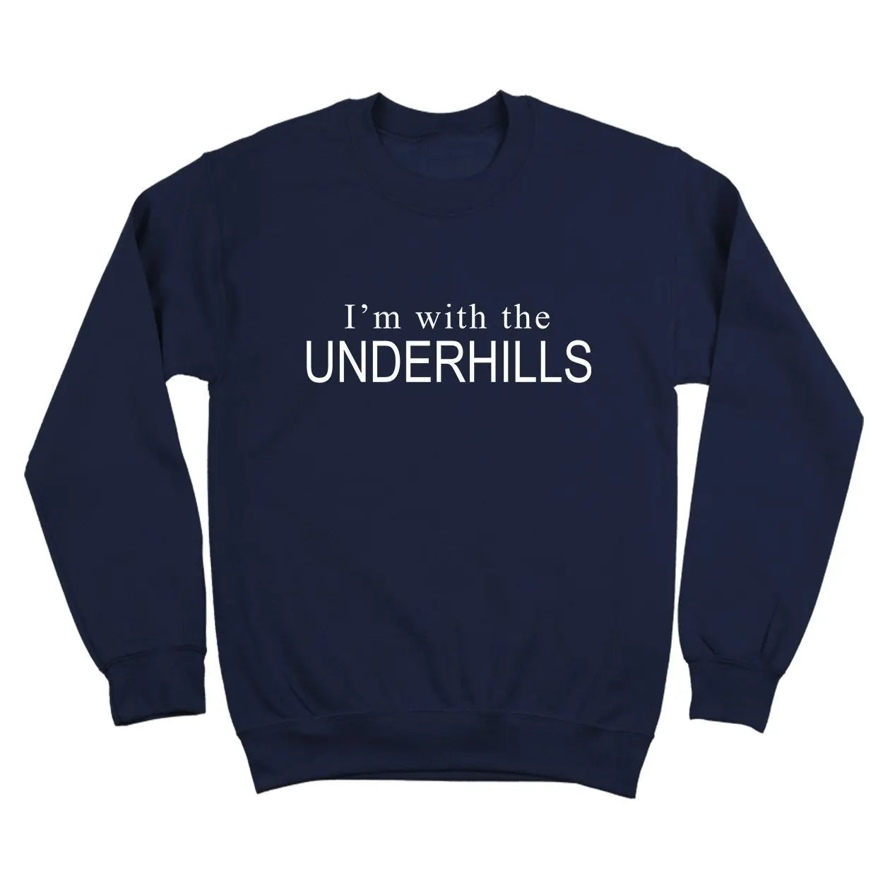 I'm With The Underhills Tshirt - Donkey Tees