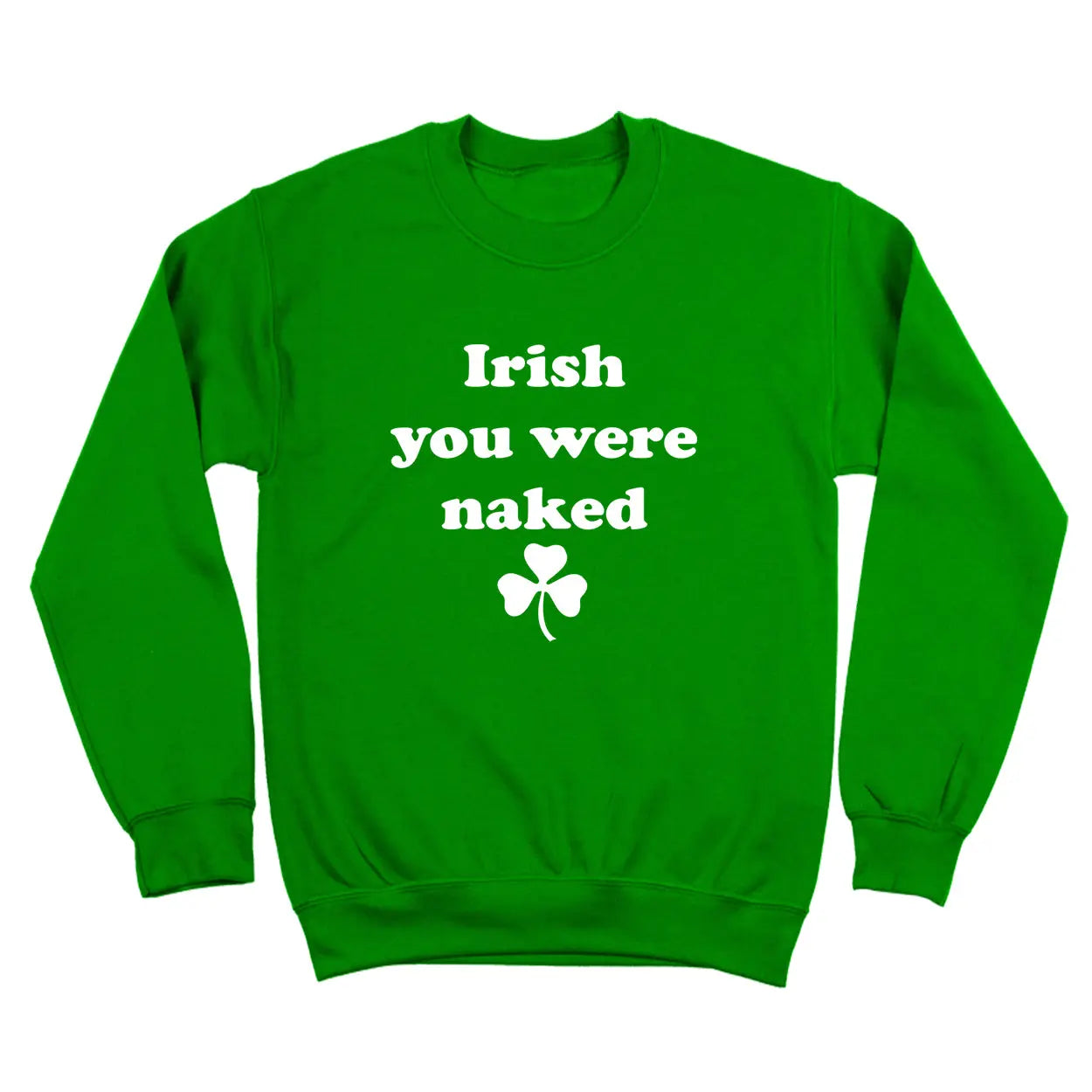 Irish You Were Naked Tshirt - Donkey Tees