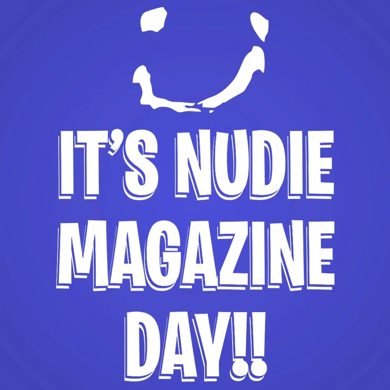 It's Nudie Magazine Day Tshirt - Donkey Tees