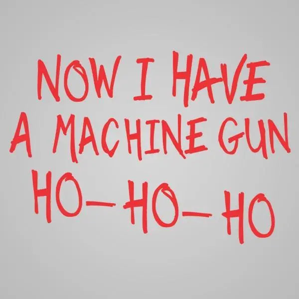 Machine Gun Ho Ho Ho Tshirt - Donkey Tees