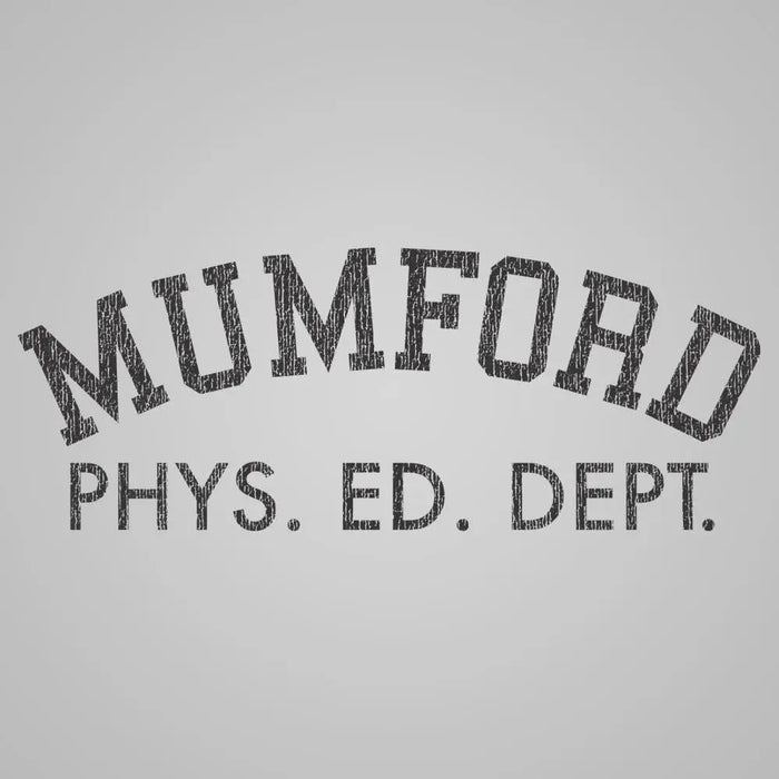 Mumford Phys Ed Dept Tshirt - Donkey Tees