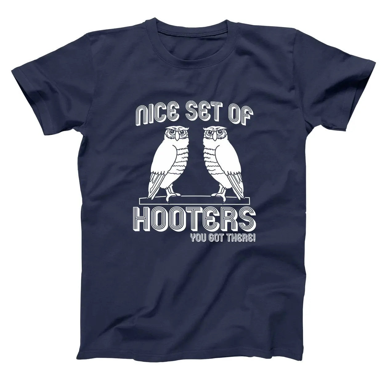 Nice Set Of Hooters You Got There Tshirt - Donkey Tees