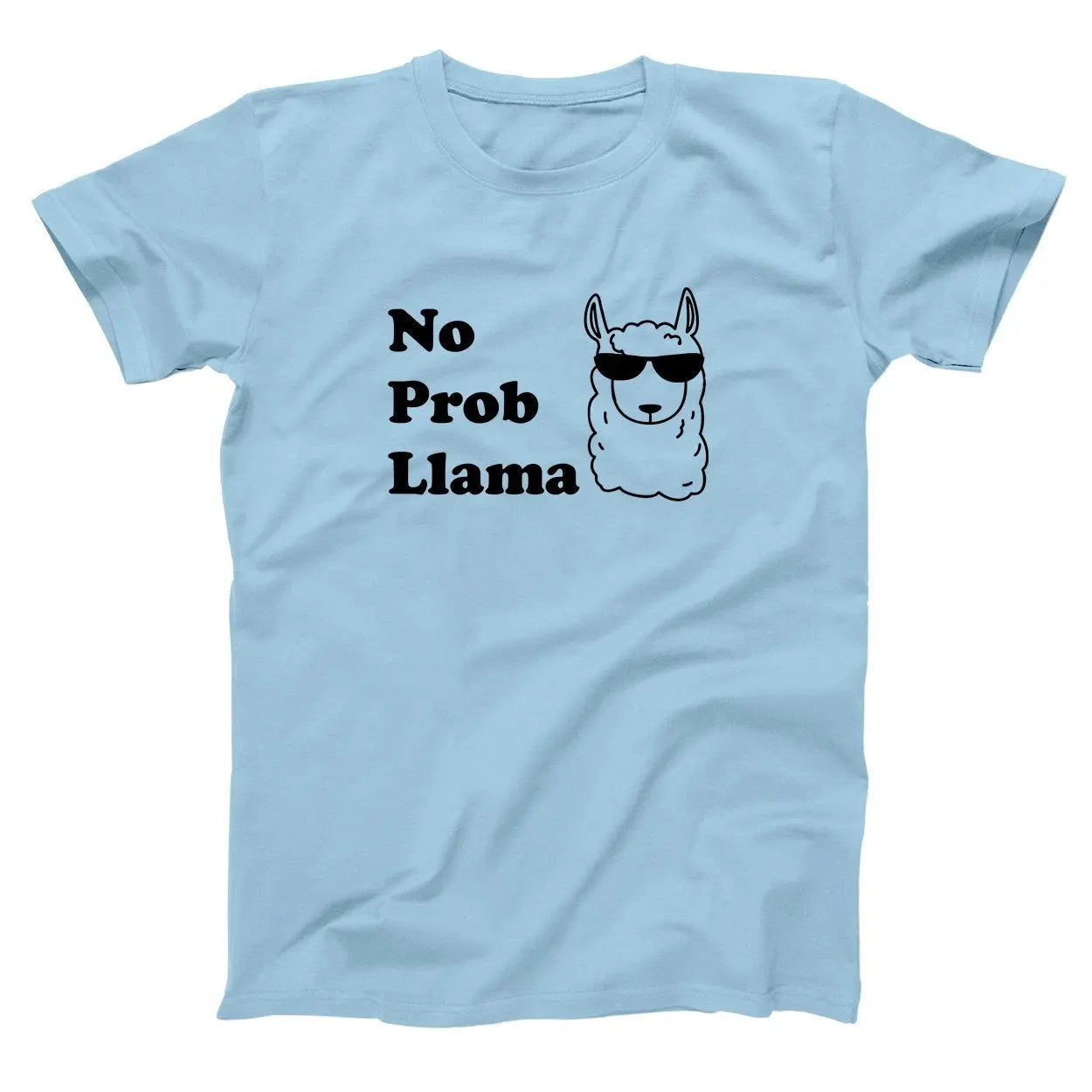 No Prob Llama Problem Tshirt - Donkey Tees